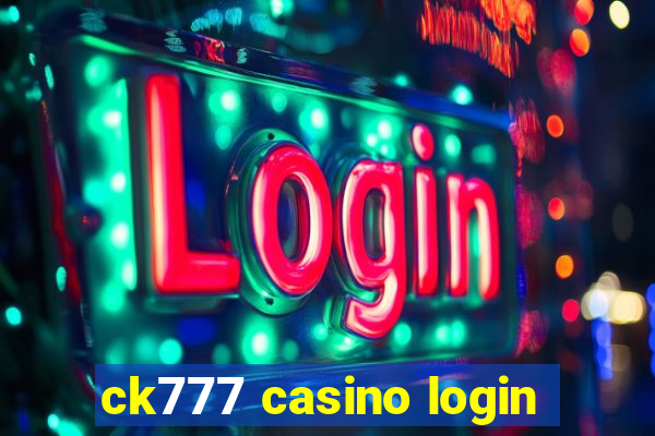 ck777 casino login