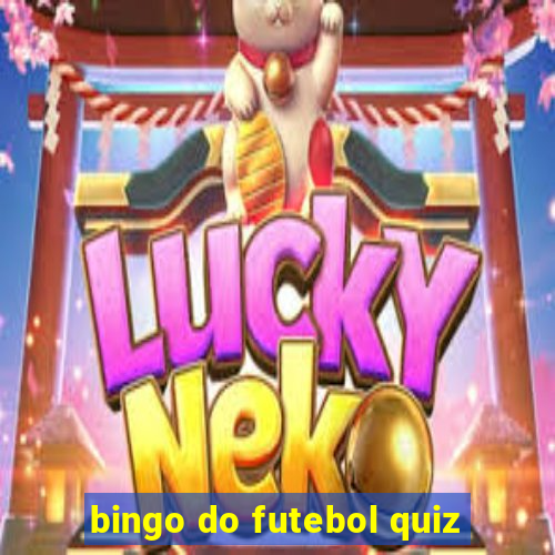 bingo do futebol quiz