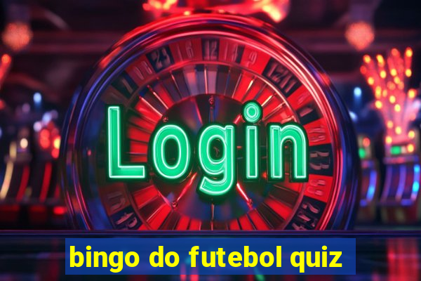 bingo do futebol quiz