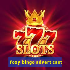 foxy bingo advert cast