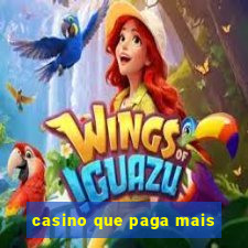 casino que paga mais