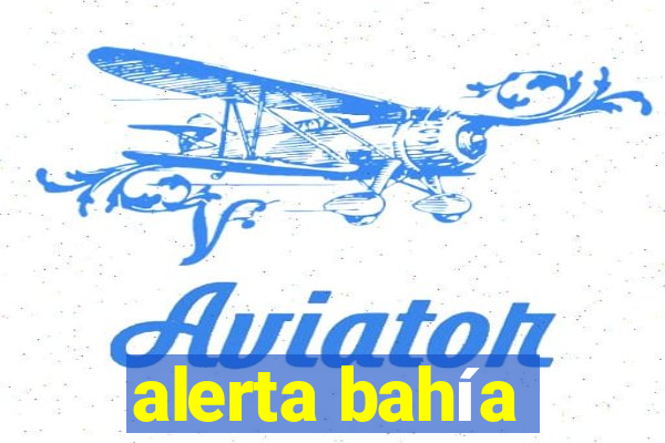 alerta bahía