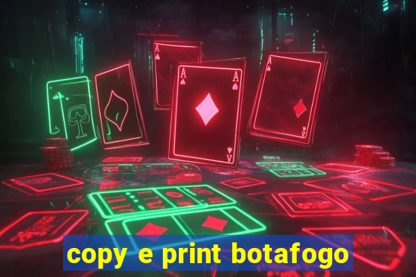 copy e print botafogo