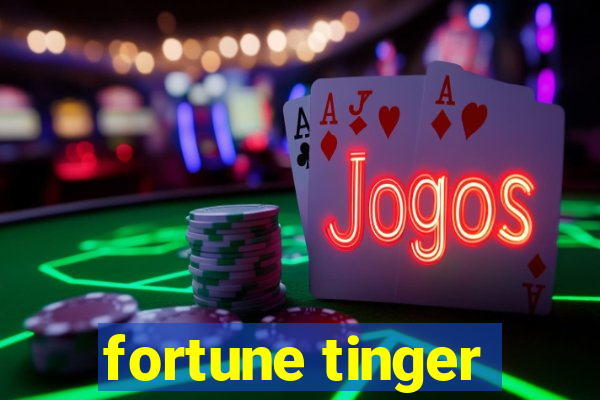 fortune tinger