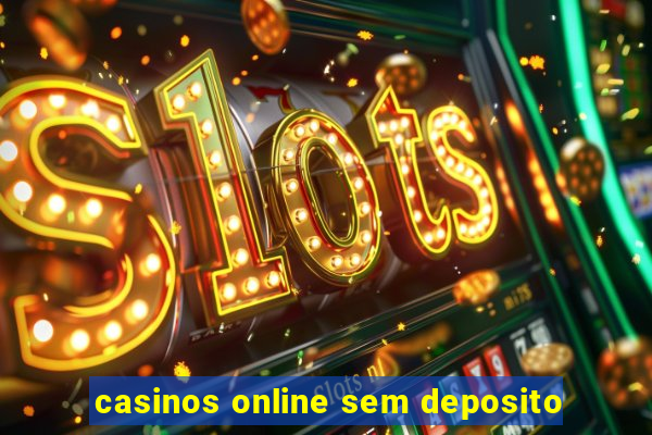 casinos online sem deposito