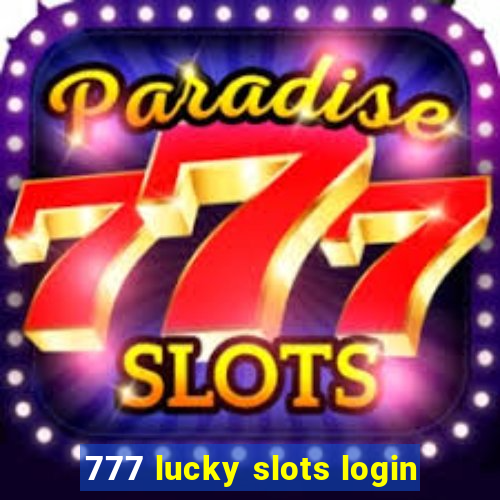 777 lucky slots login