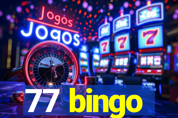 77 bingo