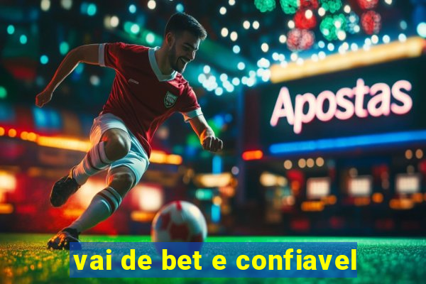 vai de bet e confiavel