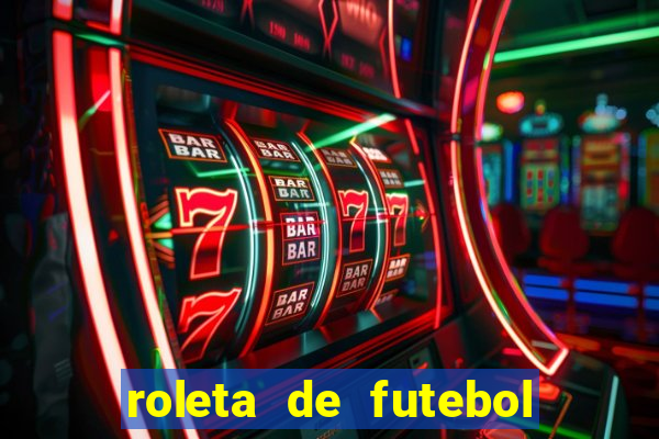 roleta de futebol roleta jogadores de futebol para