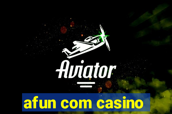 afun com casino