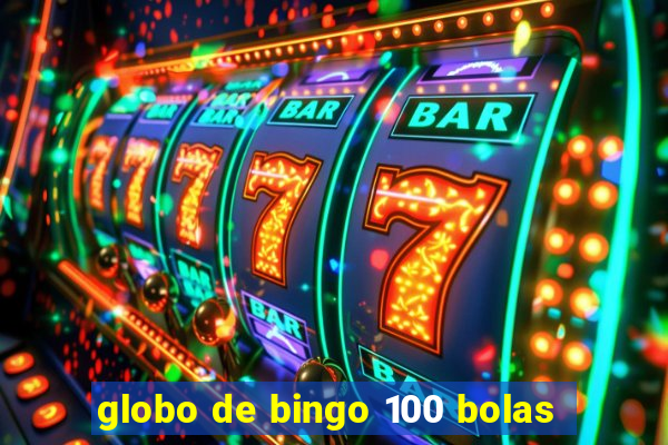 globo de bingo 100 bolas