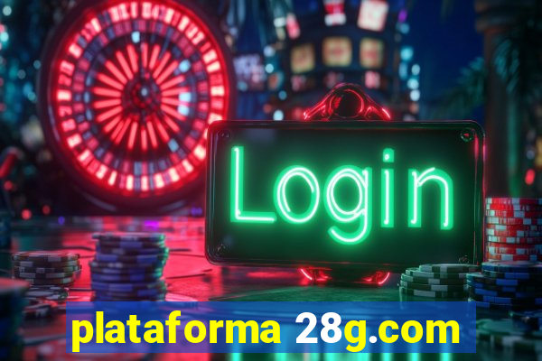 plataforma 28g.com