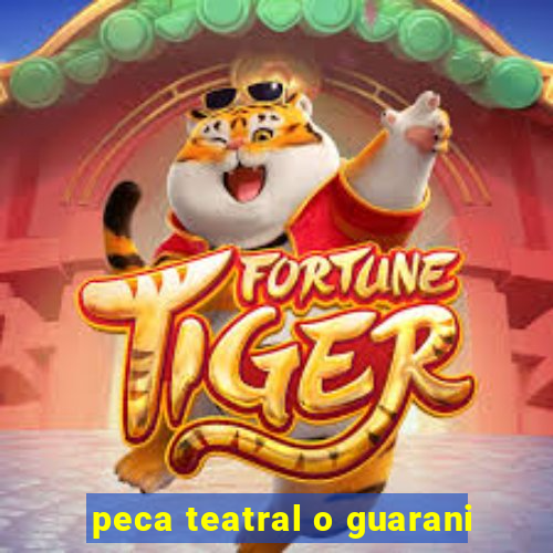 peca teatral o guarani