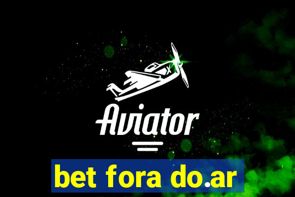 bet fora do.ar