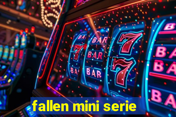 fallen mini serie