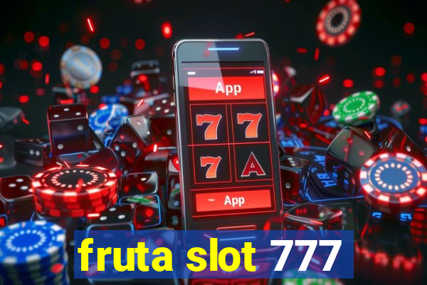 fruta slot 777