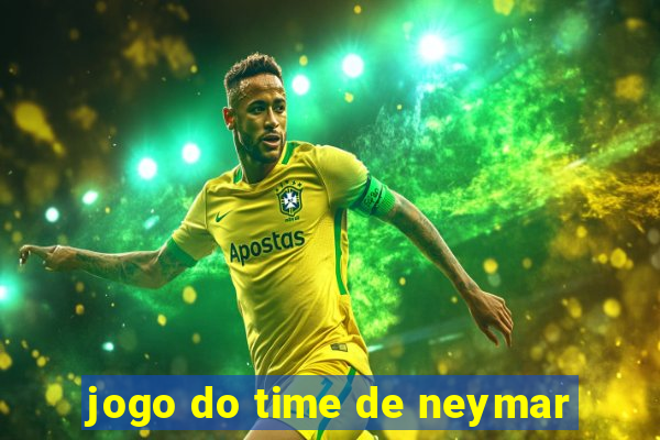 jogo do time de neymar