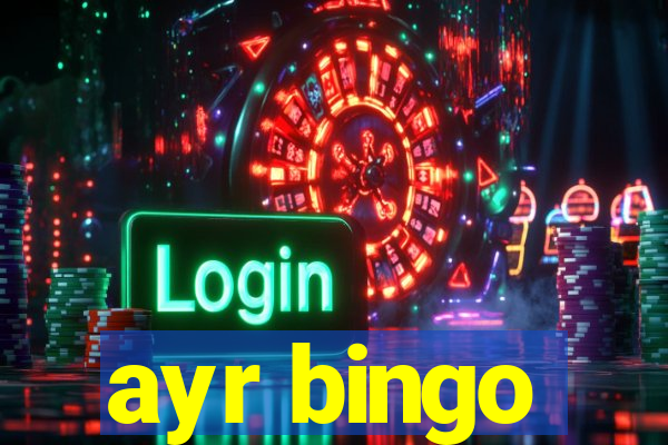 ayr bingo