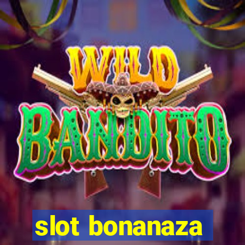 slot bonanaza