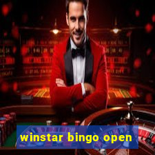 winstar bingo open