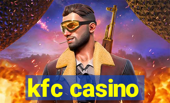 kfc casino