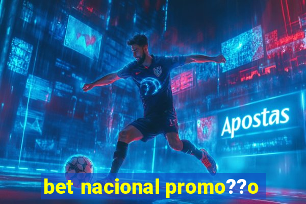 bet nacional promo??o