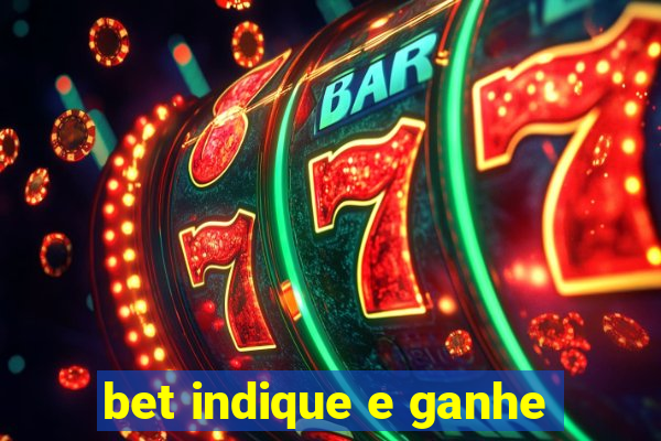 bet indique e ganhe