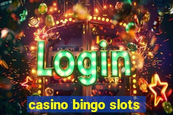 casino bingo slots