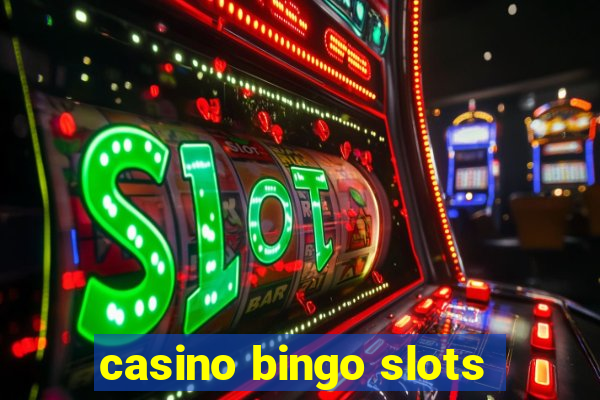 casino bingo slots