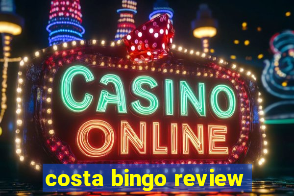 costa bingo review