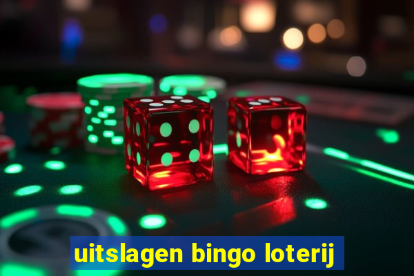 uitslagen bingo loterij