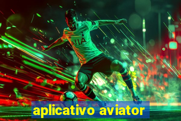 aplicativo aviator