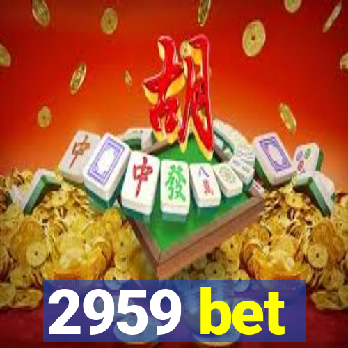 2959 bet