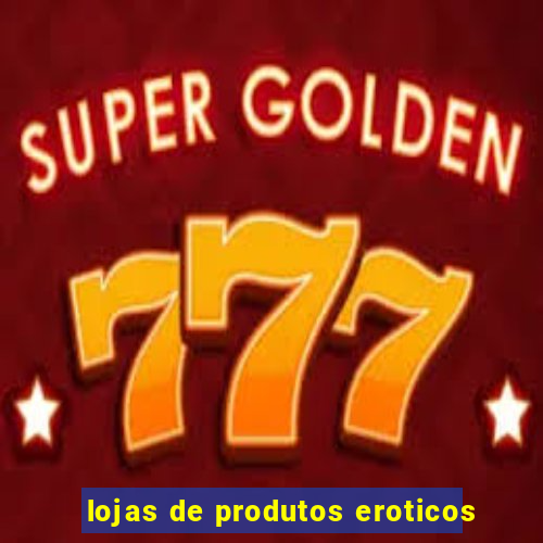 lojas de produtos eroticos