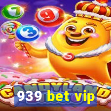 939 bet vip