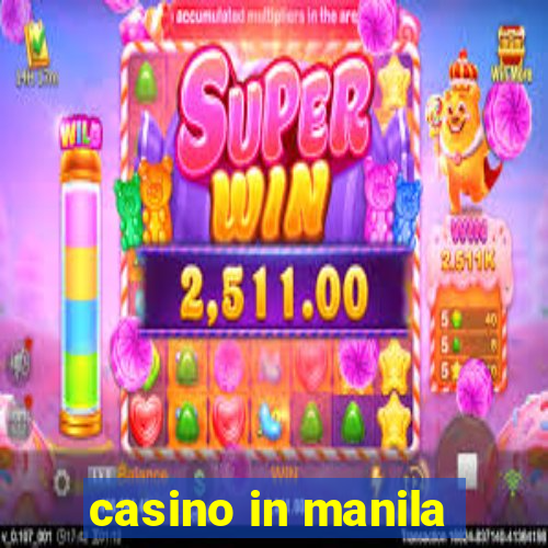 casino in manila