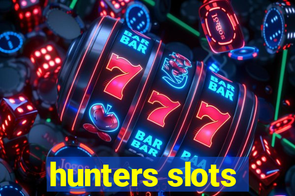 hunters slots