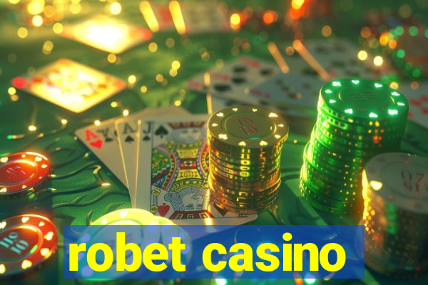 robet casino