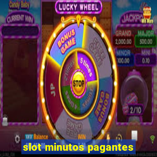 slot minutos pagantes