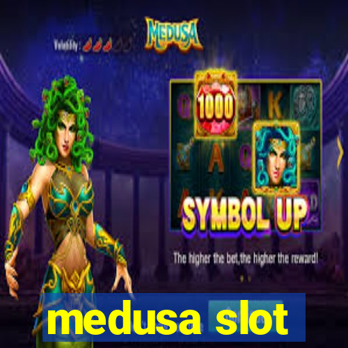 medusa slot