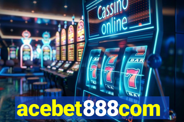 acebet888com