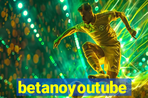 betanoyoutube