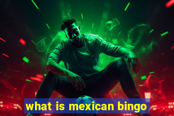 what is mexican bingo