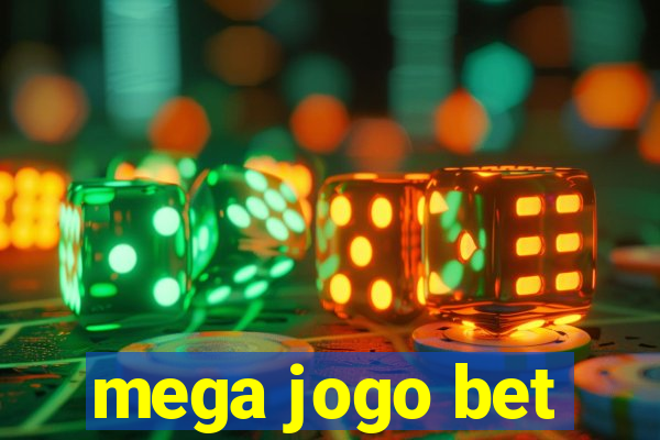 mega jogo bet