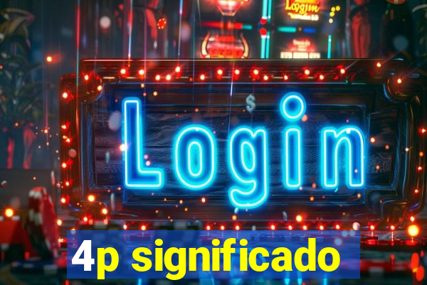 4p significado