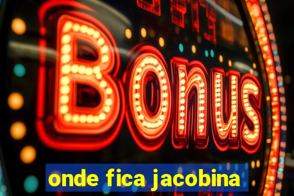 onde fica jacobina