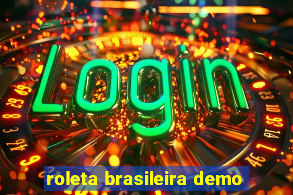 roleta brasileira demo