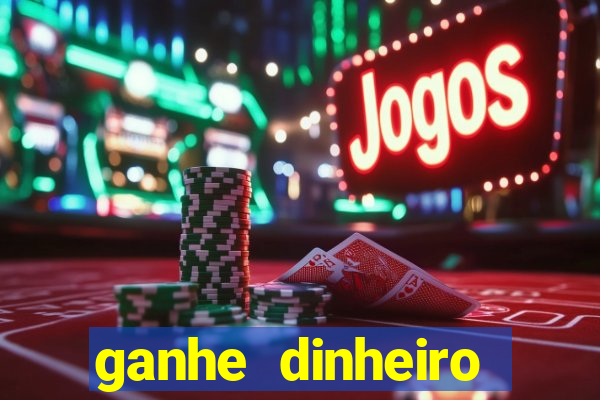 ganhe dinheiro jogando online