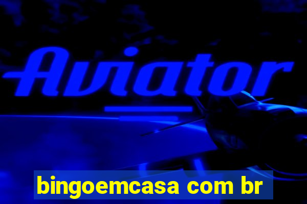 bingoemcasa com br