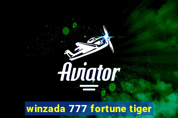 winzada 777 fortune tiger